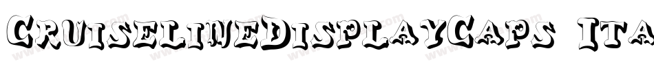 CruiselineDisplayCaps Italic字体转换